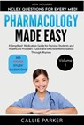 Pharmacology Made Easy: A Simplified Medication Guide for Nursing Students and Healthcare Providers - Quick and Effective Memorization Through Rhymes: - Callie Parker - 9798303748354