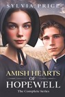 Amish Hearts of Hopewell: The Complete Series - Tandy O - 9798304048347