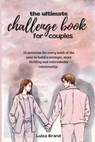 The Ultimate Challenge Book for Couples - Luisa Brand - 9798304307161
