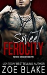 Sweet Ferocity: A Dark Mafia Romance - Zoe Blake - 9798305550979