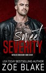 Sweet Severity: A Dark Mafia Romance - Zoe Blake - 9798305653229