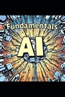 AI-900 Microsoft Azure AI Fundamentals: A Beginner's Guide to Artificial Intelligence with Microsoft Azure - Mark F - 9798305894233