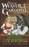 When the Weaver Met the Gargoyle - Alisha Klapheke - 9798306020518