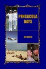 Pensacola Days - Irv Smith - 9798306224732
