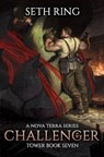 Challenger: A LitRPG Adventure - Seth Ring - 9798306347028