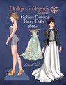 Dollys and Friends Originals Fashion History Paper Dolls, 1890s: Fashion Craft Vintage Dress Up Collection of Late Victorian Costumes - Basak Tinli - 9798306410180