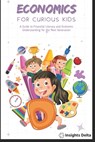 Economics and Children: A Guide to Financial Literacy and Economic Understanding for the Next Generation - Insights Delta - 9798309068357