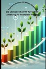 Passives Einkommen mit Affiliate-Marketing: Die ultimative Schritt-für-Schritt-Anleitung für finanzielle Freiheit - Tobias Beck - 9798309276356