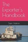 The Exporter's Handbook - Lidija Rangelovska - 9798309292172