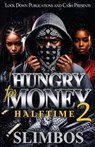 Hungry For Money 2: Halftime - Slimbos - 9798309547623