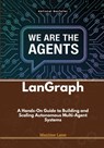 LanGraph: A Hands-On Guide to Building and Scaling Autonomous Multi-Agent Systems - Maxime Lane - 9798309914593