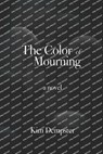 The Color of Mourning - Kim Dempster - 9798310256422