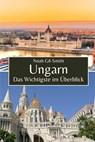 Ungarn: Das Wichtigste im Überblick - Kai Simon Müller - 9798310763111