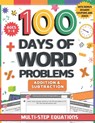 100 Days of 2nd Grade Word Problems: Daily Fun Addition and Subtraction Practice Math Equations Boost Problem-Solving Skills with Real-Life Scenarios - The Homeschool Academy - 9798310930971