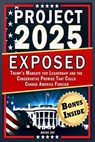 Project 2025 Exposed: Trump's Mandate for Leadership and the Conservative Promise That Could Change America Forever - Bruno Day - 9798311623094