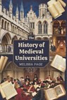 The History Of Medieval Universities - Melissa Page - 9798311661515