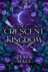 Crescent Kingdom - Tessa Hale - 9798312455397