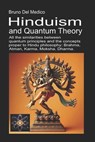Hinduism and Quantum Theory: All the similarities between quantum principles and the concepts proper to Hindu philosophy: Brahma, Atman, Karma, Moksha - Bruno del Medico - 9798313086804