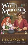 When the Witch Met the Minotaur: A Cozy Fantasy Monster Romance - Alisha Klapheke - 9798313343396