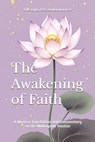 The Awakening of Faith: A Modern Translation and Commentary on the Mahayana Treatise - Amir Khalilov Abilullin - 9798313514543