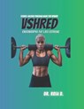VSHRED Endomorphs Fat loss extreme: Science-Backed program made for women. - Rosa D - 9798313648996
