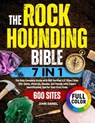 The Rockhounding Bible [7 in 1]: The Only Complete Guide with 600 Verified U.S. Sites Over 100+ Gems, Minerals, Geodes, and Fossils with Expert Identi - John Daniel - 9798313679402