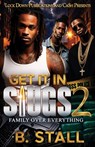 Get It In Slugs 2: Family Over Everything - B. Stall - 9798315507833