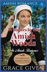 Whispers in the Amish Woods: An Amish Romance - Grace Given - 9798316213146