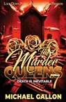 The Murder Queens 7: Death is Inevitable - Michael Gallon - 9798316578641
