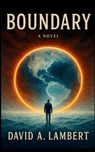 Boundary - David A. Lambert - 9798316856749