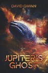 Jupiter's Ghost - David Gwinn - 9798317804503