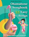 Otamatone Songbook - 53 Easy Songs from Different Countries - Helen Winter - 9798319858160
