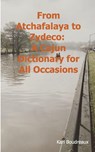 From Atchafalaya to Zydeco - Karl Boudreaux - 9798319936097