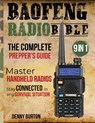 BaoFeng Radio Bible: The Complete Prepper's Guide to Emergency Communication & Off-Grid Operations Master Handheld Radios, Discover Advance - Denny Burton - 9798321220597