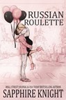 Russian Roulette: Suspenseful Mafia Romance + Bonus (Alternate cover) - Sapphire Knight - 9798321641750