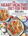 The Heart Healthy Diet for Two: 1500 Days of Simple and Wholesome Dishes with a 28-Day Meal Plan for Two Hearts to Enjoy Full Color Edition - Polly R. Pendleton - 9798321883136