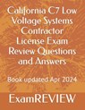 California C7 Low Voltage Systems Contractor License Exam Review Questions and Answers - Mike Yu - 9798322362760