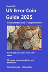 US Error Coin Guide 2025: Unsurpassed and Comprehensive - Stan McDonald - 9798322586265