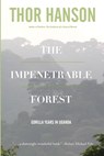 The Impenetrable Forest: Gorilla Years in Uganda - Thor Hanson - 9798323303861