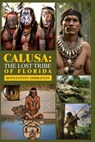 Calusa: The Lost Tribe of Florida: World Events and the Fate of the Disappeared Civilization Calusa and Their Neighbours - Konstantin Eduardovich Ashrafyan - 9798323608393