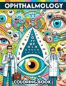 Ophthalmology Coloring book: Gain sight and insight into the world of eye care through pages that detail everything from basic eye anatomy to advan - Karen Keller Art - 9798323649167