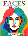 Faces Women Coloring book: Embark on a journey of artistic exploration with our portrait perfection illustrations. From intricate details to life - Emma Burns Art - 9798323851294