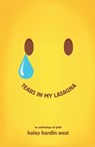 Tears in My Lasagna: An Anthology of Grief - Heidi Tucker - 9798324142254