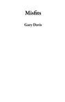 Misfits - Gary Davis - 9798325182754