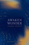 Awaken Wonder: Daily Devotions For Advent - Darrell W. Johnson - 9798325597558