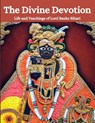 The Divine Devotion: Life and Teachings of Lord Banke Bihari - Swati Bisht - 9798326534231