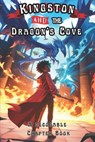 Kingston and the Dragon's Cove: A Decodable Chapter Book for Kids in Grades 2, 3, and 4, - Adam Free - 9798327897526