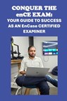 Conquer the enCE Exam: Your Guide to Success as an EnCase Certified Examiner - Philip Martin McCaulay - 9798328342421