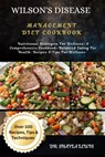 Wilson's Disease Management Diet Cookbook: Nutritional Strategies For Wellness: A Comprehensive Cookbook-Balanced Eating For Health: Recipes & Tips Fo - Shayla Lewis - 9798328370615