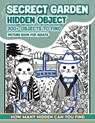 Secrect Garden Hidden Object Picture Book For Adults: 300+ objects to find can you find the hidden heart, egg, hat, slice of pie? - Hidess Occult - 9798329002706